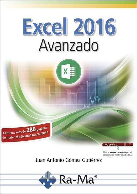 EXCEL 2016 AVANZADO | 9788499646947 | GOMEZ, JUAN ANTONIO | Llibreria Drac - Llibreria d'Olot | Comprar llibres en català i castellà online