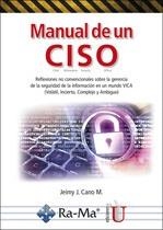 MANUAL DE UN CISO. REFLEXIONES NO CONVENCIONALES SOBRE LA GERENCIA DE LA SEGURIDAD DE LA INFORMACION EN UN MUNDO VICA | 9788499641195 | CANO, JEIMY J. | Llibreria Drac - Llibreria d'Olot | Comprar llibres en català i castellà online