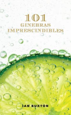 101 GINEBRAS IMPRESCINDIBLES | 9788428216722 | BUXTON, IAN | Llibreria Drac - Llibreria d'Olot | Comprar llibres en català i castellà online