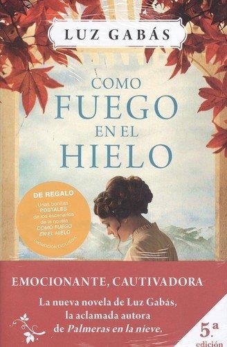 CÓMO FUEGO EN EL HIELO + 7 POSTALES DE LOS ESCENARIOS DE LA NOVELA | 9788408175261 | GABÁS, LUZ | Llibreria Drac - Llibreria d'Olot | Comprar llibres en català i castellà online