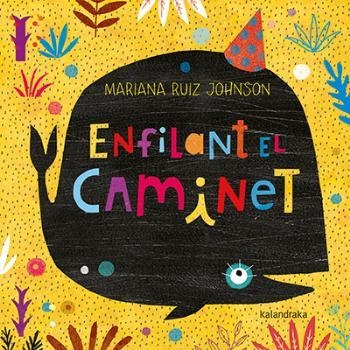 ENFILANT EL CAMINET | 9788416804092 | RUIZ, MARIANA | Llibreria Drac - Llibreria d'Olot | Comprar llibres en català i castellà online