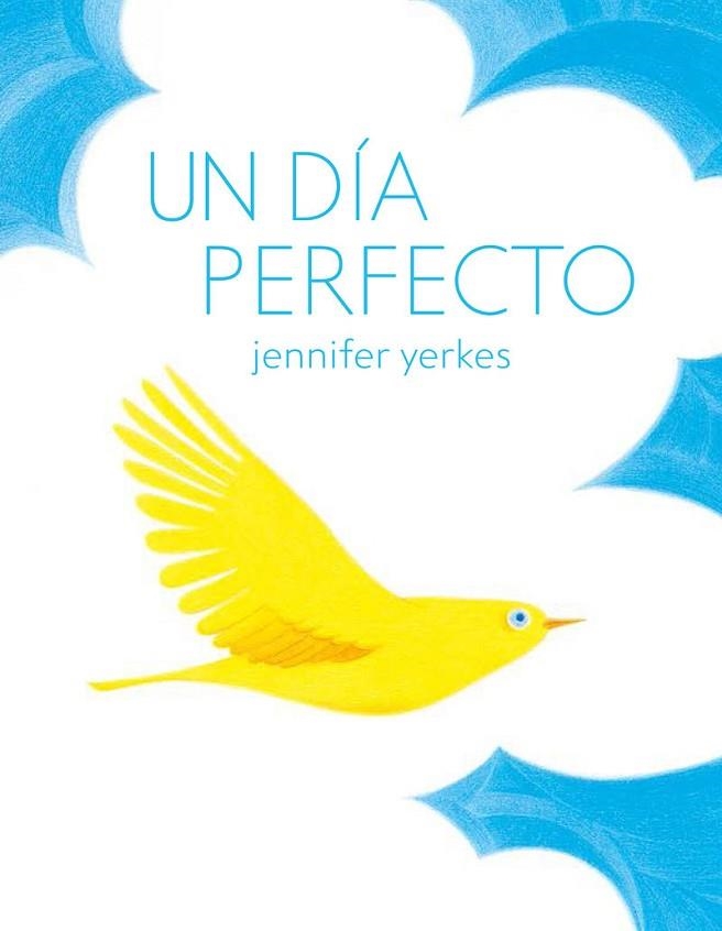 UN DÍA PERFECTO | 9788494636806 | YERKES, JENNIFER | Llibreria Drac - Llibreria d'Olot | Comprar llibres en català i castellà online