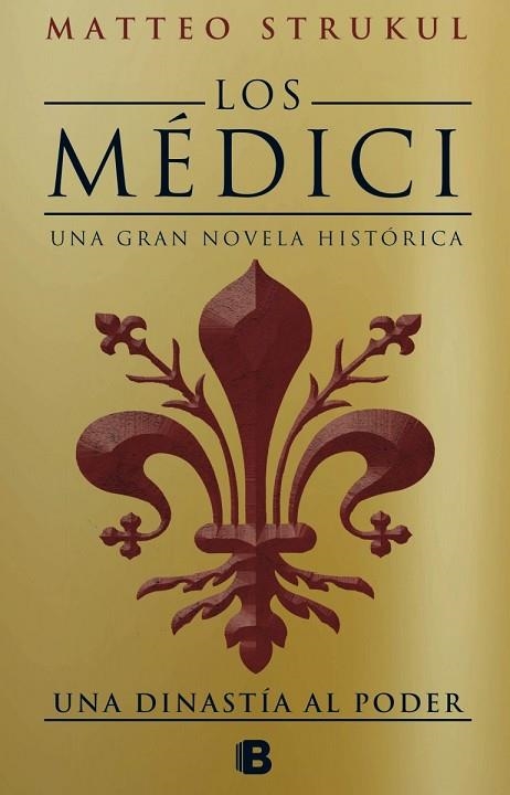 MÉDICI, LOS (UNA DINASTÍA AL PODER) | 9788466661775 | STRUKUL, MATTEO | Llibreria Drac - Llibreria d'Olot | Comprar llibres en català i castellà online