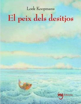 PEIX DELS DESITJOS, EL | 9788494551451 | KOOPMANS, LOEK | Llibreria Drac - Llibreria d'Olot | Comprar llibres en català i castellà online