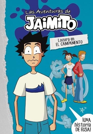 LOCURA EN EL CAMPAMENTO (LAS AVENTURAS DE JAIMITO 2) | 9788490438077 | LITTLE JOHNNY | Llibreria Drac - Llibreria d'Olot | Comprar llibres en català i castellà online