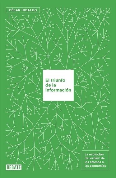 TRIUNFO DE LA INFORMACIÓN, EL | 9788499927145 | HIDALGO, CESAR | Llibreria Drac - Llibreria d'Olot | Comprar llibres en català i castellà online