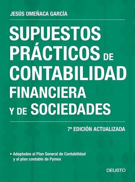 SUPUESTOS PRÁCTICOS DE CONTABILIDAD FINANCIERA Y DE SOCIEDADES | 9788423428014 | OMEÑACA, JESÚS | Llibreria Drac - Llibreria d'Olot | Comprar llibres en català i castellà online