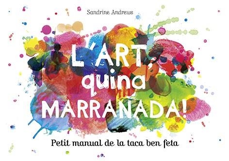 ART QUINA MARRANADA, L' | 9788499795454 | ANDREWS, SANDRINE | Llibreria Drac - Librería de Olot | Comprar libros en catalán y castellano online