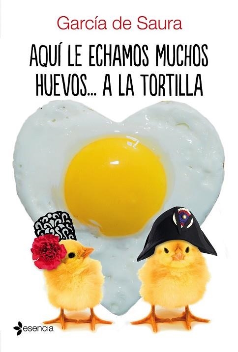 AQUÍ LE ECHAMOS MUCHOS HUEVOS... A LA TORTILLA | 9788408172413 | GARCÍA DE SAURA | Llibreria Drac - Llibreria d'Olot | Comprar llibres en català i castellà online