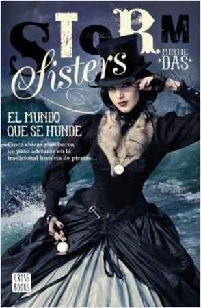 STORM SISTERS 1. EL MUNDO QUE SE HUNDE | 9788408173533 | DAS, MINTIE | Llibreria Drac - Llibreria d'Olot | Comprar llibres en català i castellà online