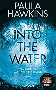 INTO THE WATER - TRAUE KEINEM. AUCH NICHT DIR SELBST. | 9783764505233 | HAWKINS, PAULA | Llibreria Drac - Llibreria d'Olot | Comprar llibres en català i castellà online