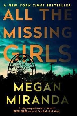 ALL THE MISSING GIRLS | 9781786491961 | MIRANDA, MEGAN | Llibreria Drac - Llibreria d'Olot | Comprar llibres en català i castellà online