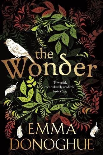 WONDER, THE | 9781509820788 | DONOGHUE, EMMA | Llibreria Drac - Llibreria d'Olot | Comprar llibres en català i castellà online