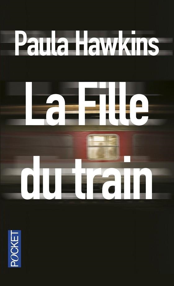 FILLE DU TRAIN, LA | 9782266254489 | HAWKINS, PAULA | Llibreria Drac - Llibreria d'Olot | Comprar llibres en català i castellà online