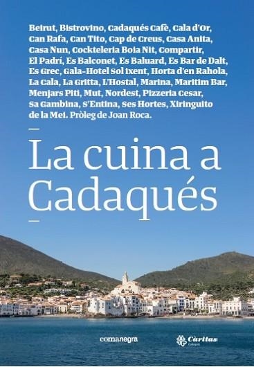 CUINA A CADAQUÉS, LA | 9788416605880 | AA.DD. | Llibreria Drac - Llibreria d'Olot | Comprar llibres en català i castellà online