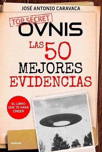 OVNIS LAS 50 MEJORES EVIDENCIAS | 9788494586194 | CARAVACA, JOSÉ ANTONIO | Llibreria Drac - Llibreria d'Olot | Comprar llibres en català i castellà online