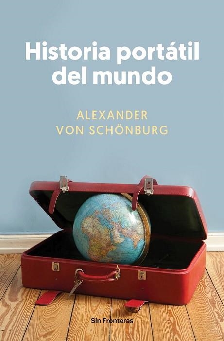 HISTORIA PORTÁTIL DEL MUNDO | 9788415070856 | VON SCHÖNBURG, ALEXANDER | Llibreria Drac - Llibreria d'Olot | Comprar llibres en català i castellà online