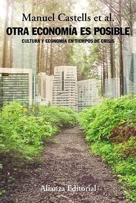 OTRA ECONOMÍA ES POSIBLE | 9788491046868 | CASTELLS, MANUEL | Llibreria Drac - Llibreria d'Olot | Comprar llibres en català i castellà online