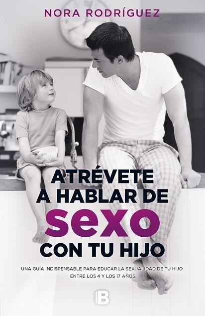 ATRÉVETE A HABLAR DE SEXO CON TU HIJO | 9788466661300 | RODRÍGUEZ, NORA | Llibreria Drac - Llibreria d'Olot | Comprar llibres en català i castellà online