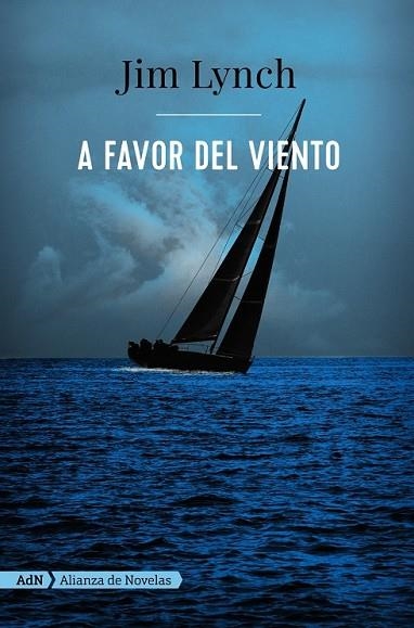 A FAVOR DEL VIENTO  | 9788491047698 | LYNCH, JIM | Llibreria Drac - Llibreria d'Olot | Comprar llibres en català i castellà online