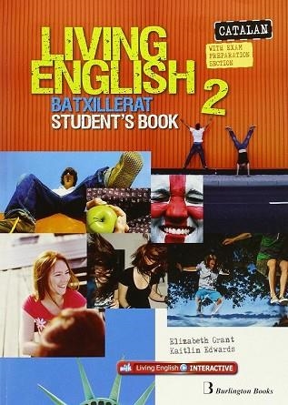 LIVING ENGLISH 2N BATXILLERAT. STUDENT'S BOOK | 9789963510023 | VV.AA | Llibreria Drac - Llibreria d'Olot | Comprar llibres en català i castellà online