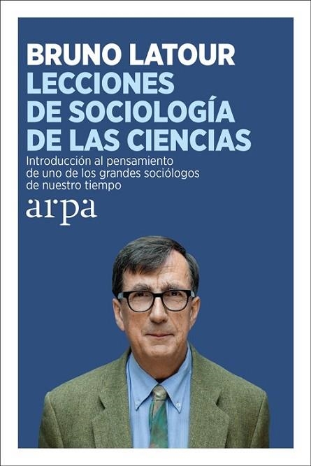 LECCIONES DE SOCIOLOGÍA DE LAS CIENCIAS | 9788416601387 | LATOUR, BRUNO | Llibreria Drac - Llibreria d'Olot | Comprar llibres en català i castellà online