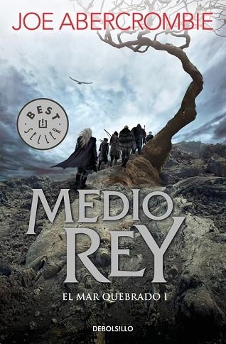 MEDIO REY (EL MAR QUEBRADO 1) | 9788466341165 | ABERCROMBIE, JOE | Llibreria Drac - Llibreria d'Olot | Comprar llibres en català i castellà online