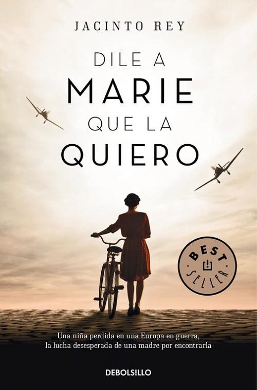 DILE A MARIE QUE LA QUIERO | 9788466341219 | REY, JACINTO | Llibreria Drac - Llibreria d'Olot | Comprar llibres en català i castellà online