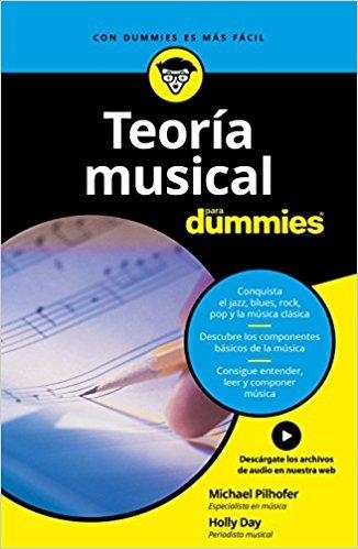 TEORÍA MUSICAL PARA DUMMIES | 9788432903960 | PILHOFER, MICHAEL; DAY, HOLLY | Llibreria Drac - Llibreria d'Olot | Comprar llibres en català i castellà online