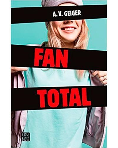 FAN TOTAL | 9788408173397 | GEIGER, A.V. | Llibreria Drac - Llibreria d'Olot | Comprar llibres en català i castellà online