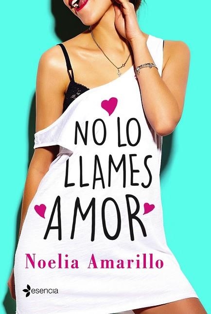 NO LO LLAMES AMOR | 9788408173809 | AMARILLO, NOELIA | Llibreria Drac - Librería de Olot | Comprar libros en catalán y castellano online