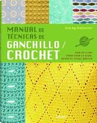 MANUAL DE TECNICAS DE GANCHILLO CROCHET | 9789089988621 | TODHUNTER, TRACEY | Llibreria Drac - Llibreria d'Olot | Comprar llibres en català i castellà online