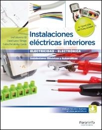 INSTALACIONES ELÉCTRICAS INTERIORES  4.ª EDICIÓN ( 2016) | 9788428338585 | FERNÁNDEZ GARCÍA, CARLOS; LASSO, DAVID; MORENO, JOSÉ | Llibreria Drac - Librería de Olot | Comprar libros en catalán y castellano online