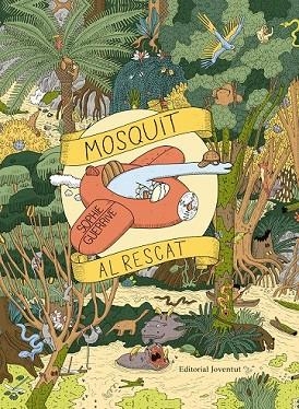 MOSQUIT AL RESCAT (LLIBRE DE BUSCAR) | 9788426144478 | GUERRIVE, SOPHIE | Llibreria Drac - Llibreria d'Olot | Comprar llibres en català i castellà online