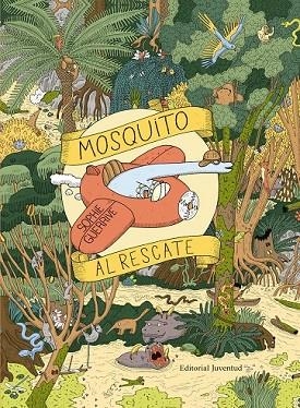 MOSQUITO AL RESCATE (LLIBRE DE BUSCAR) | 9788426144461 | GUERRIVE, SOPHIE | Llibreria Drac - Llibreria d'Olot | Comprar llibres en català i castellà online