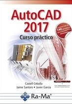 AUTOCAD 2017 CURSO PRÁCTICO | 9788499646923 | CEBOLLA CEBOLLA, CASTELL | Llibreria Drac - Llibreria d'Olot | Comprar llibres en català i castellà online