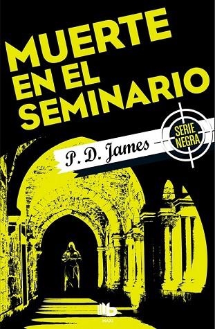 MUERTE EN EL SEMINARIO | 9788490703854 | JAMES, P.D. | Llibreria Drac - Librería de Olot | Comprar libros en catalán y castellano online