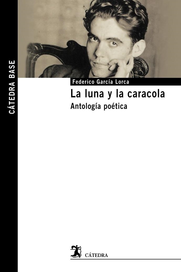 LUNA Y LA CARACOLA, LA | 9788437636603 | GARCÍA LORCA, FEDERICO | Llibreria Drac - Llibreria d'Olot | Comprar llibres en català i castellà online