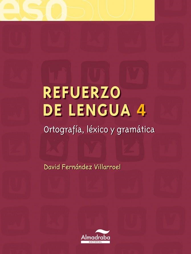 REFUERZO DE LENGUA 4 ESO ORTOGRAFÍA LÉXICO Y GRAMÁTICA | 9788483083789 | FERNÁNDEZ, DAVID | Llibreria Drac - Llibreria d'Olot | Comprar llibres en català i castellà online