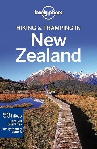 HIKING & TRAMPING IN NEW ZEALAND (LONELY PLANET) | 9781741790177 | BENNETT, SARAH; DUFRESNE, JIM; SLATER, LEE | Llibreria Drac - Llibreria d'Olot | Comprar llibres en català i castellà online