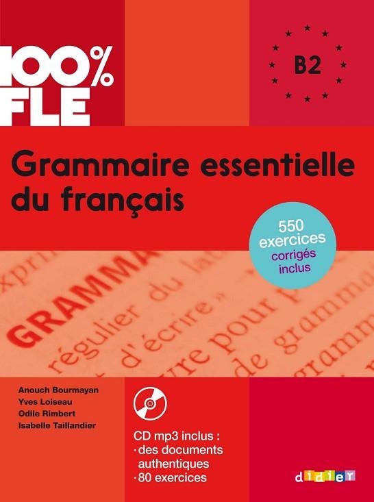 GRAMMAIRE ESSENTIELLE DU FRANÇAIS NIVEAU B2 | 9782278087327 | LOISEAU, YVES/RIMBERT, ODILE | Llibreria Drac - Llibreria d'Olot | Comprar llibres en català i castellà online