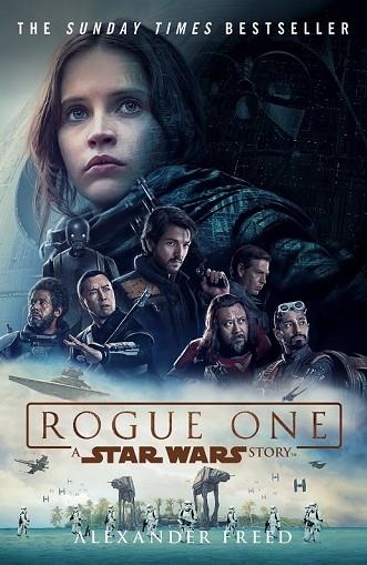 ROGUE ONE A STAR WARS STORY | 9781784752927 | FREED, ALEXANDER | Llibreria Drac - Librería de Olot | Comprar libros en catalán y castellano online