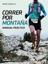 CORRER POR MONTAÑA | 9788498293753 | BAÑULS, MARC | Llibreria Drac - Librería de Olot | Comprar libros en catalán y castellano online