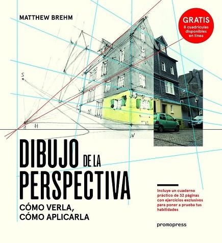 DIBUJO DE LA PERSPECTIVA | 9788416504718 | BREHM, MATTHEW | Llibreria Drac - Llibreria d'Olot | Comprar llibres en català i castellà online