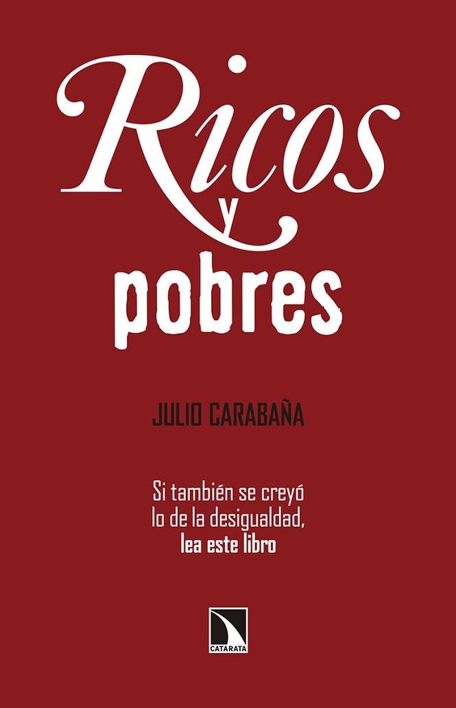 RICOS Y POBRES | 9788490972045 | CARABAÑA, JULIO | Llibreria Drac - Llibreria d'Olot | Comprar llibres en català i castellà online