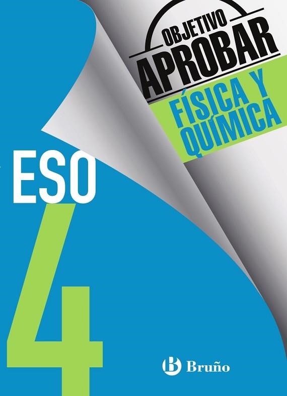 OBJETIVO APROBAR FÍSICA Y QUÍMICA 4 ESO | 9788469612057 | SORIANO, JACINTO | Llibreria Drac - Llibreria d'Olot | Comprar llibres en català i castellà online