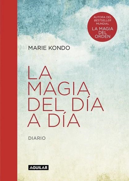 MAGIA DEL DÍA A DÍA, LA (LA MAGIA DEL ORDEN) | 9788403516083 | KONDO, MARIE | Llibreria Drac - Librería de Olot | Comprar libros en catalán y castellano online