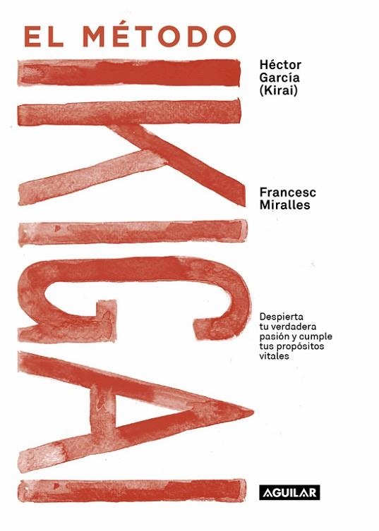 MÉTODO IKIGAI, EL | 9788403517820 | MIRALLES, FRANCESC; GARCÍA, HECTOR  (KIRAI) | Llibreria Drac - Llibreria d'Olot | Comprar llibres en català i castellà online