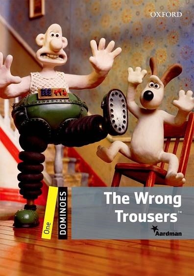 THE WRONG TROUSERS (DOMINOES LEVEL 1 MULTI-ROM PACK) | 9780194247214 | AARDMAN; BOWLER, BILL | Llibreria Drac - Llibreria d'Olot | Comprar llibres en català i castellà online