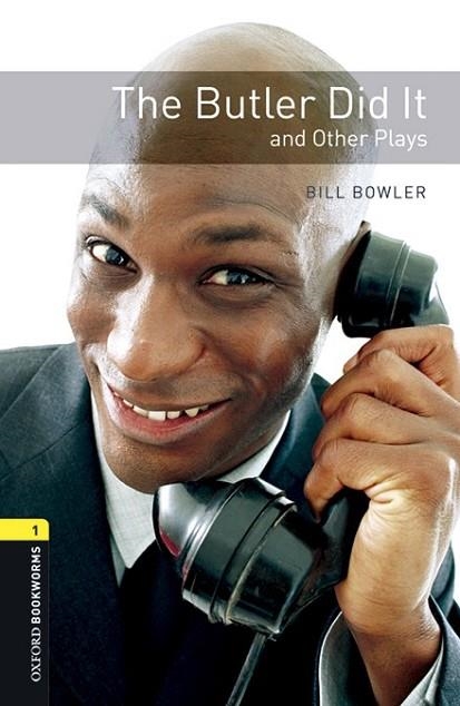 BUTLER DID IT AND OTHER PLAYS, THE (OXFORD BOOKWORMS) | 9780194637480 | BOWLER, BILL | Llibreria Drac - Llibreria d'Olot | Comprar llibres en català i castellà online